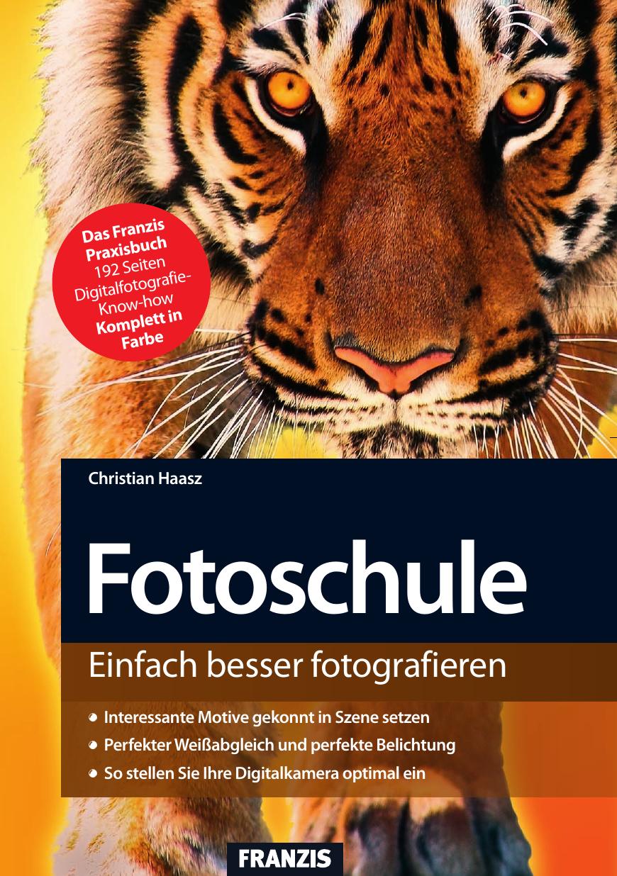 Fotoschule - Einfach besser fotografieren