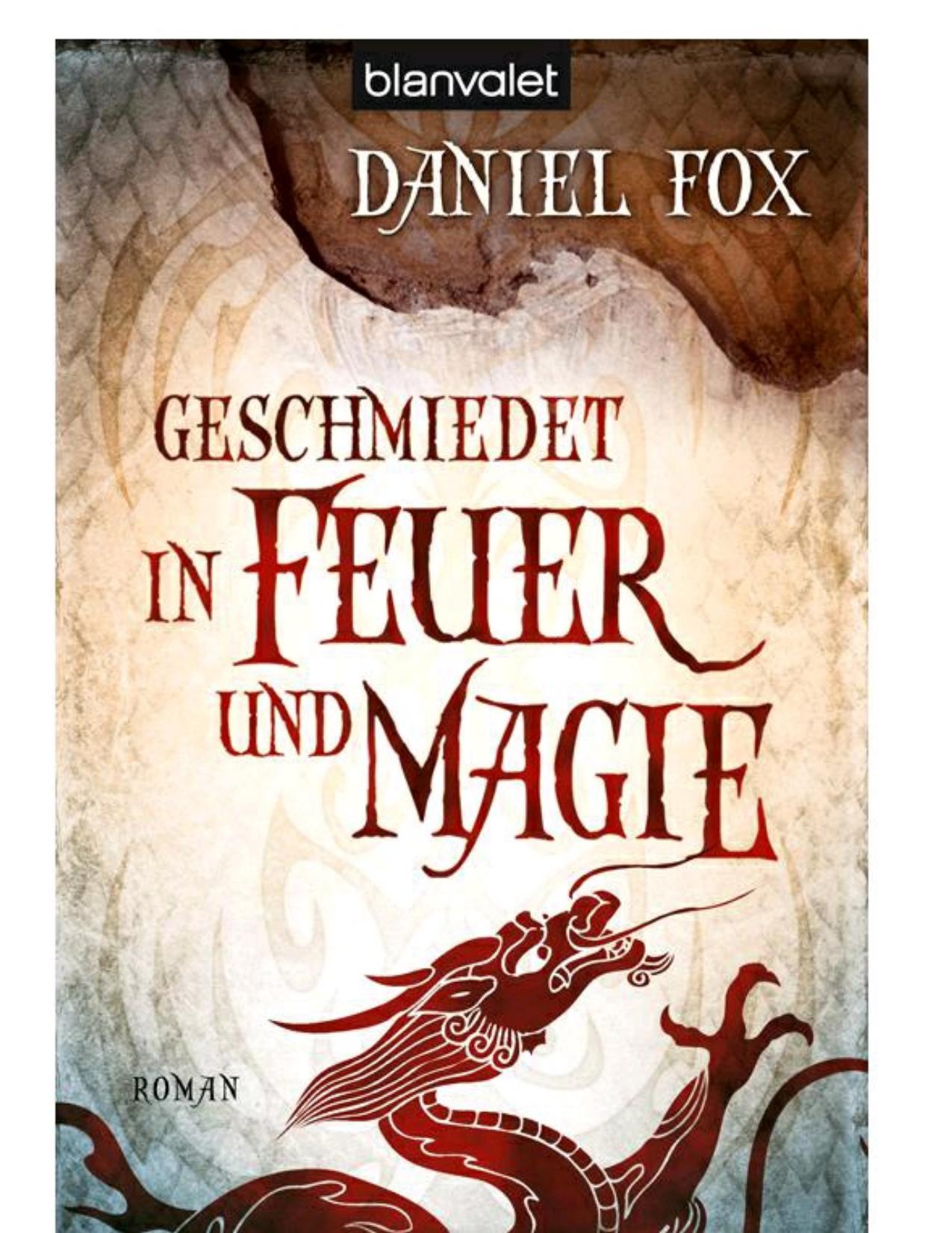 Geschmiedet in Feuer und Magie