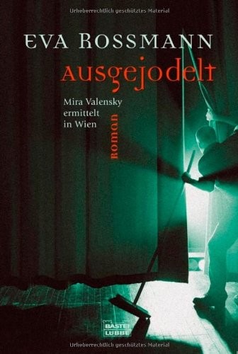 Ausgejodelt: Mira Valensky ermittelt in Wien