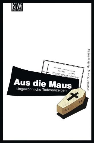 Aus die Maus: ungewöhnliche Todesanzeigen