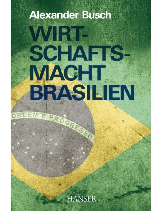 Wirtschaftsmacht Brasilien
