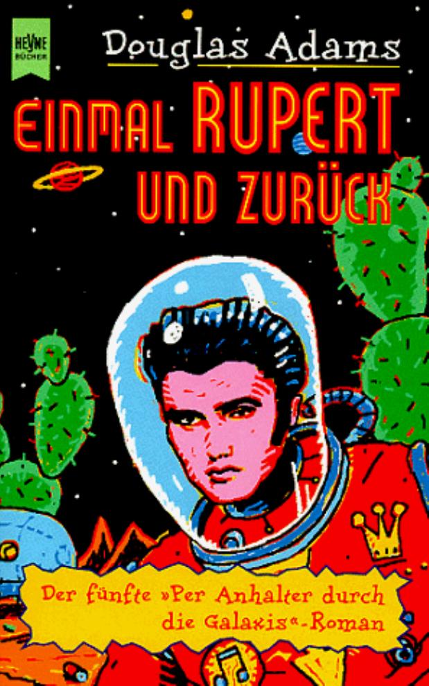 Per Anhalter durch die Galaxis - Einmal Rupert und zurück