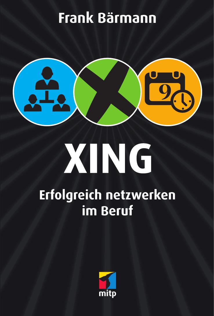 XING: Erfolgreich netzwerken im Beruf