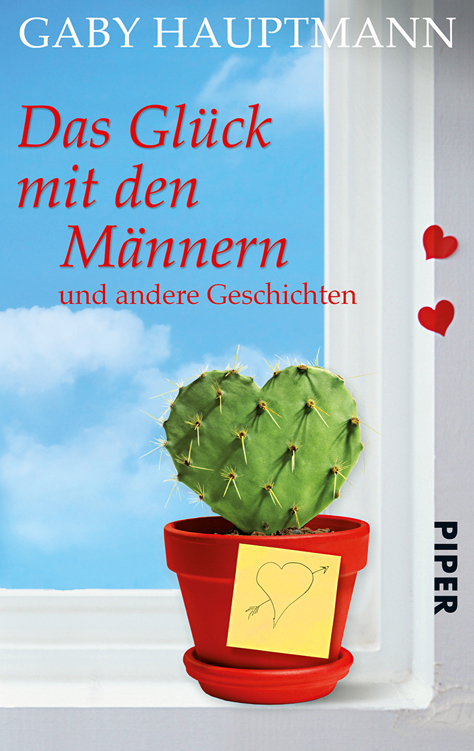 Das Glück mit den Männern: und andere Geschichten