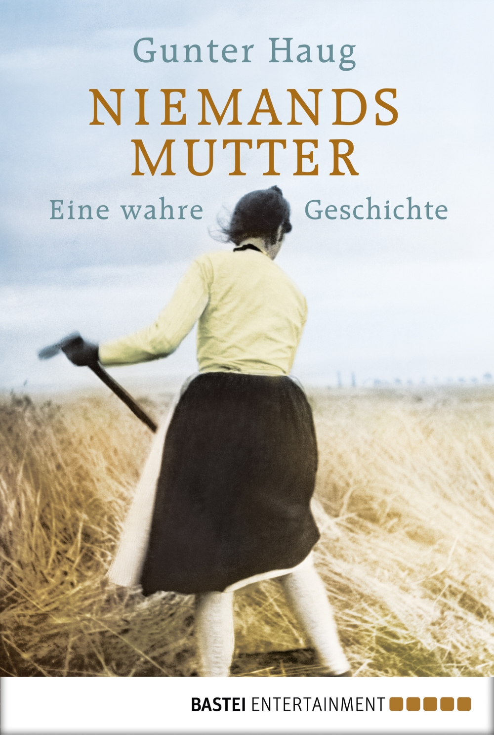 Niemands Mutter: Eine wahre Geschichte