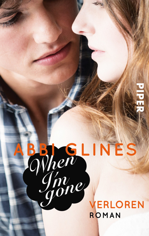 When I'm Gone – Verloren: Roman