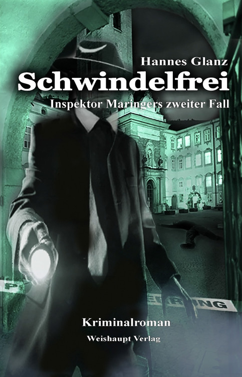Schwindelfrei: Inspektor Maringers zweiter Fall