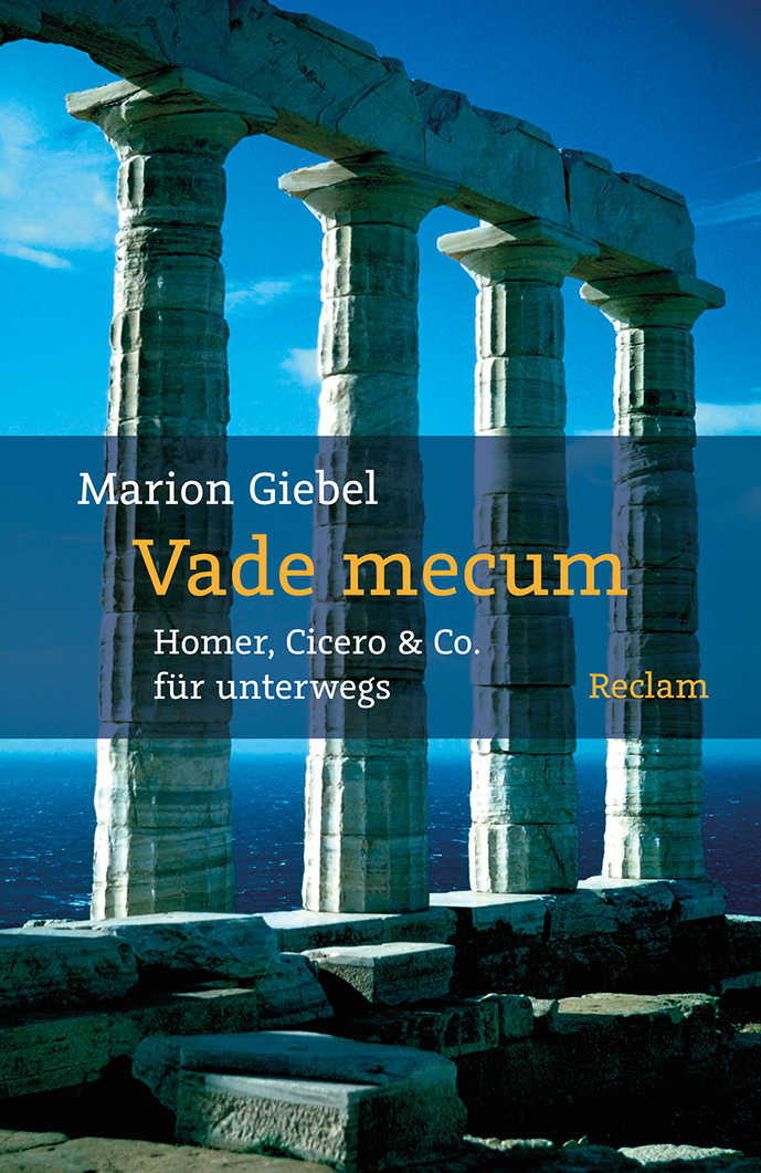 Vade mecum: Homer, Cicero & Co. für unterwegs