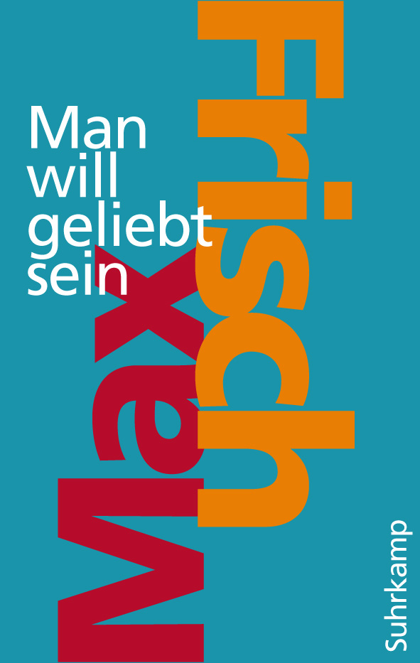 Man will geliebt sein (suhrkamp taschenbuch)