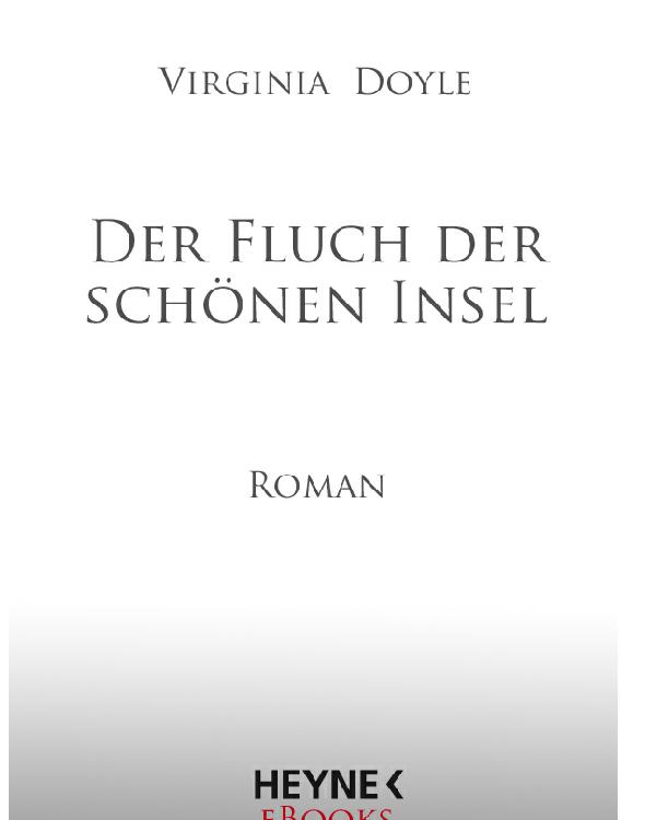 Der Fluch der schönen Insel: Roman