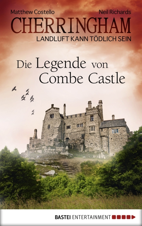 Cherringham - Die Legende von Combe Castle: Landluft kann tödlich sein