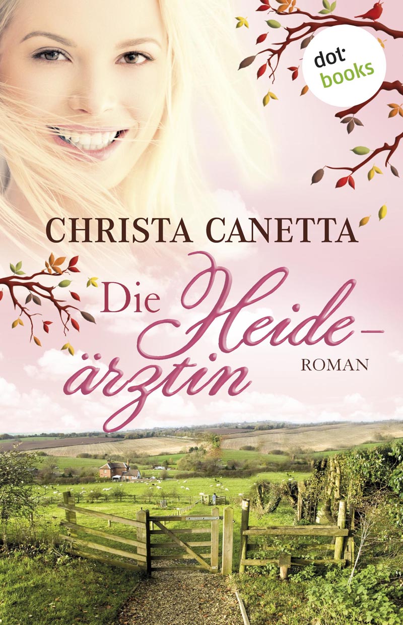 Die Heideärztin: Roman