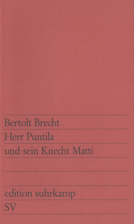 Herr Puntila und sein Knecht Matti.