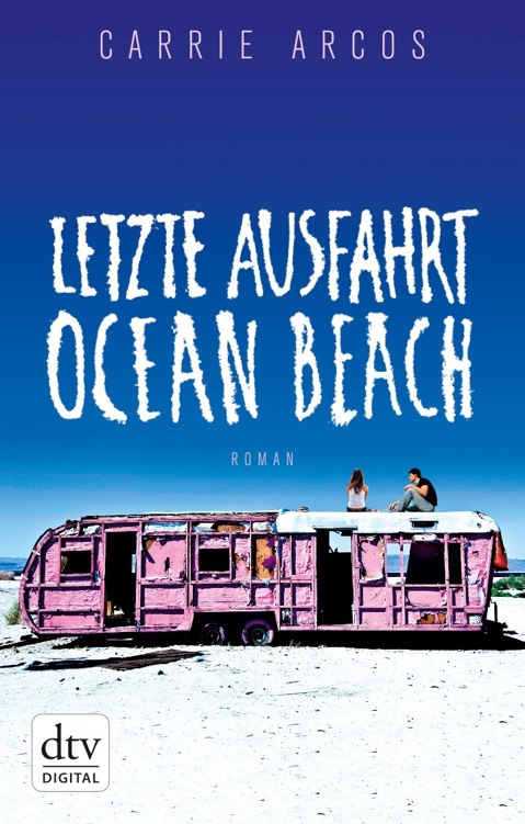 Letzte Ausfahrt Ocean Beach: Roman