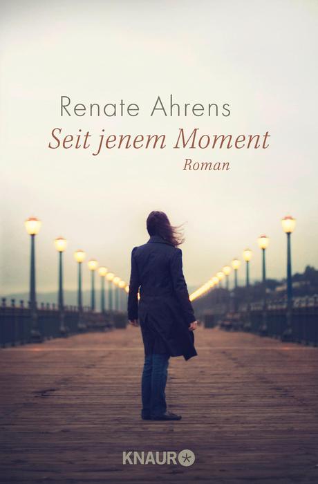 Seit jenem Moment: Roman