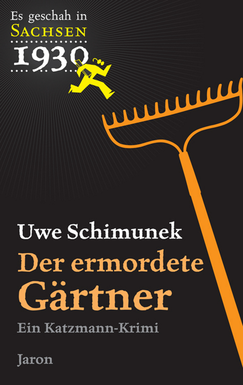 Der ermordete Gärtner: Ein Katzmann-Krimi (1930)