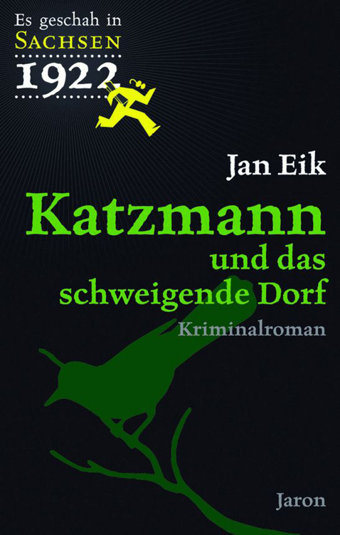 Katzmann und das schweigende Dorf: Katzmanns dritter Fall
