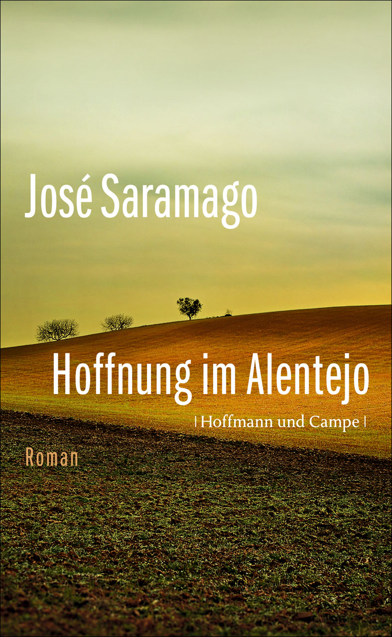 Hoffnung im Alentejo: Roman