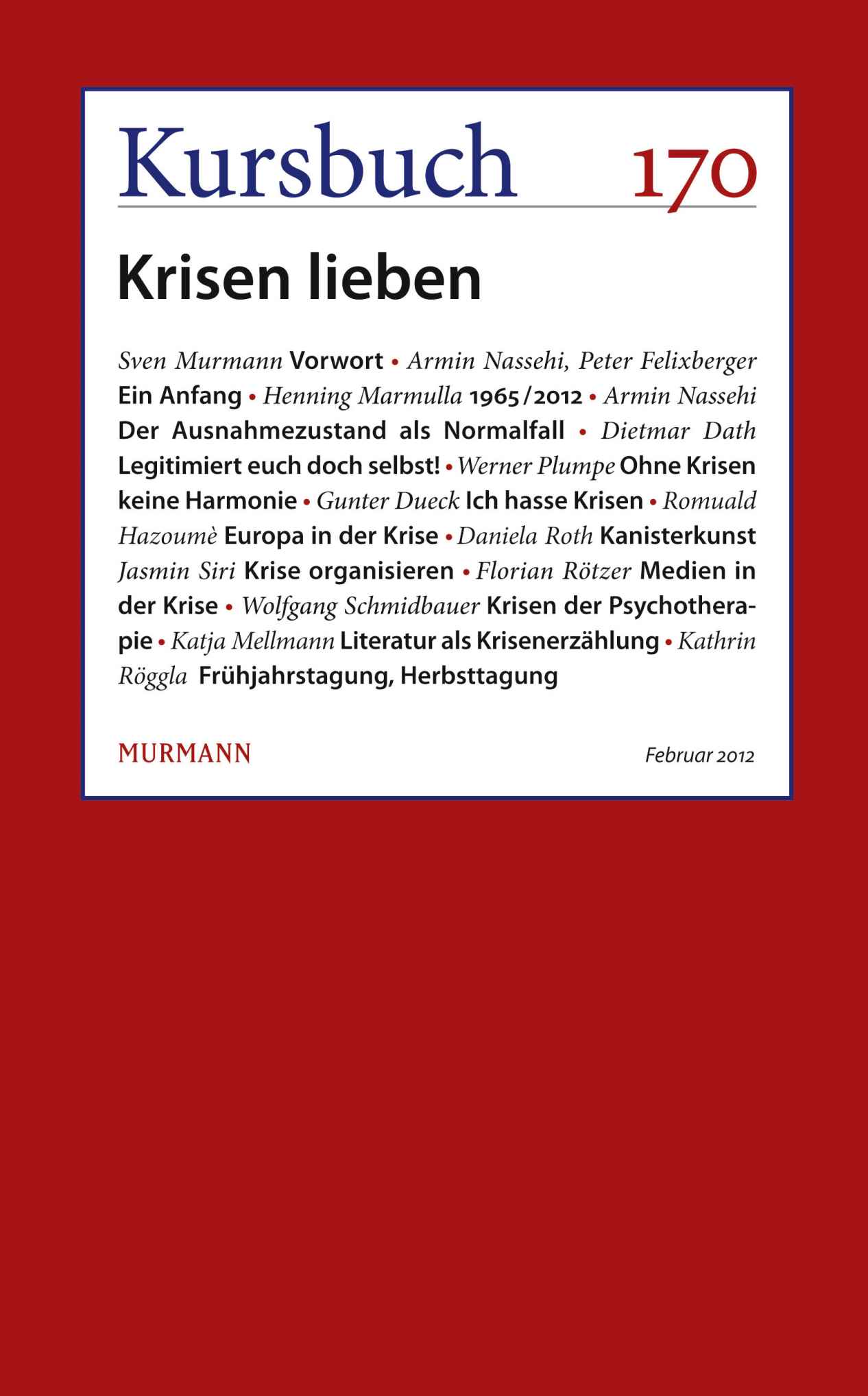 Kursbuch Nr. 170 - Krisen lieben