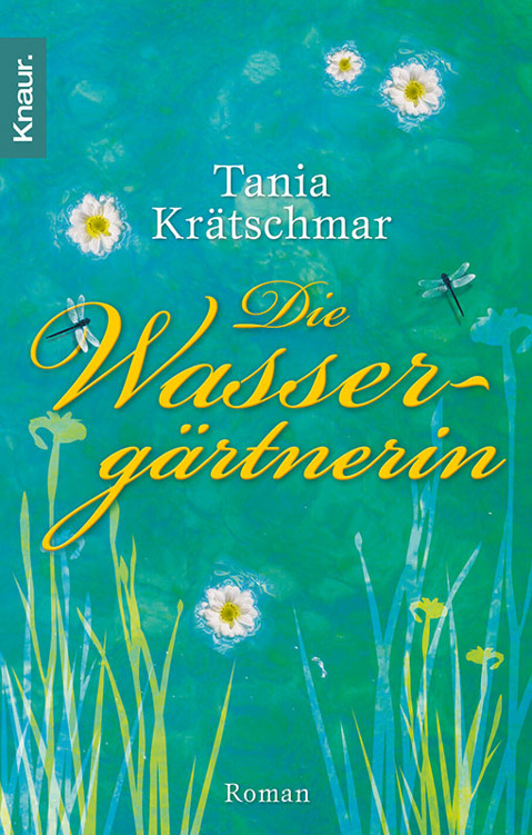 Die Wassergärtnerin: Roman