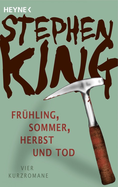 Frühling, Sommer, Herbst und Tod: Vier Kurzromane